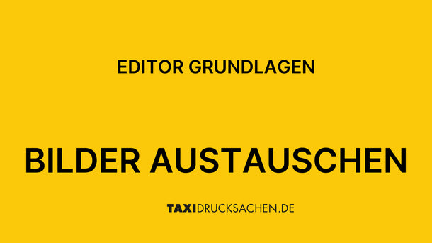 Taxidrucksachen Online-Editor Tutorial - Bilder austauschen